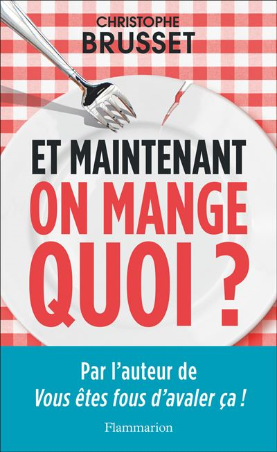 photo de ET MAINTENANT ON MANGE QUOI ?